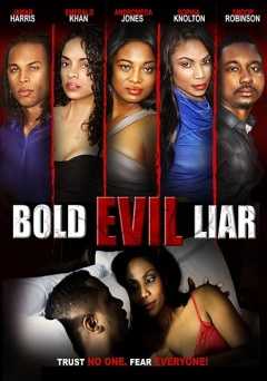 Bold Evil Liar - Movie