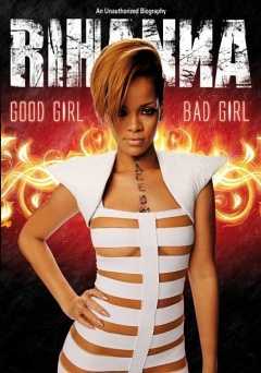 Rihanna: Good Girl, Bad Girl - amazon prime