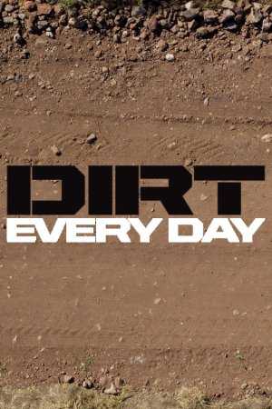 Dirt Every Day - TV Series