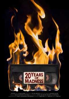 20 Years of Madness - Movie
