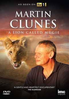 Martin Clunes: A Lion Called Mugie - amazon prime