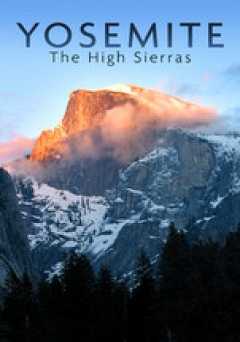 Yosemite: The High Sierras - Movie