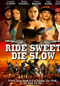 Ride Sweet Die Slow - amazon prime