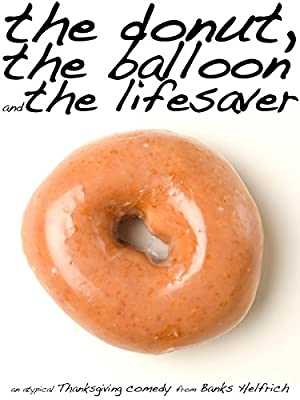 The donut, the balloon and the lifesaver - Movie