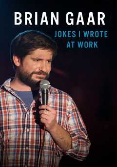 Brian Gaar: Jokes I Wrote at Work - amazon prime