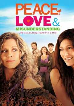 Peace, Love & Misunderstanding - Movie
