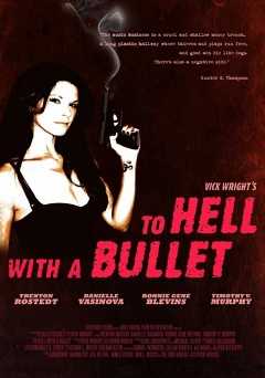 To Hell With A Bullet - Amazon Prime