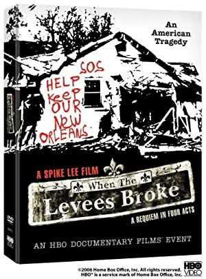 When the Levees Broke: A Requiem in Four Acts - Movie