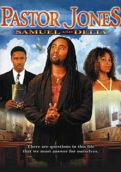 Pastor Jones: Samuel & Delia - Movie