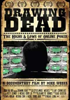 Drawing Dead: The Highs and Lows of Online Poker - Movie