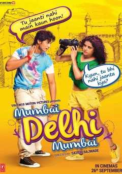 Mumbai Delhi Mumbai - Movie