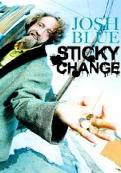 Josh Blue: Sticky Change - Movie
