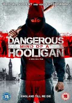 Dangerous Mind of a Hooligan - Movie