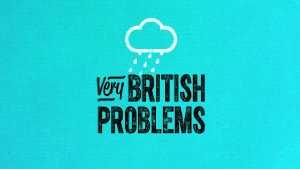Very British Problems - amazon prime