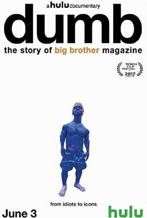 Dumb: The Story of Big Brother Magazine - Movie