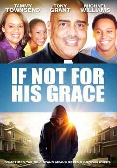 If Not For His Grace - amazon prime
