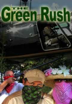 The Green Rush - Movie