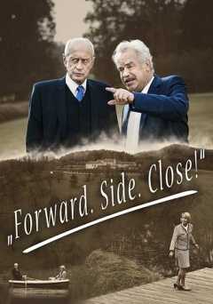 Forward. Side. Close! - Movie