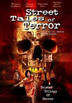 Street Tales of Terror - Movie