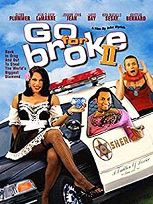 Go for Broke 2 - Movie