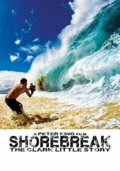 Shorebreak: The Clark Little Story - amazon prime