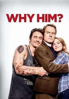 Why Him? - Movie