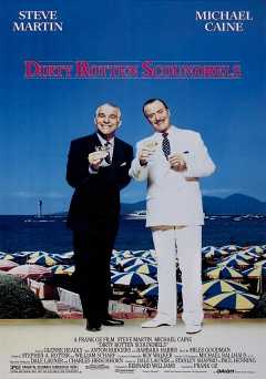 Dirty Rotten Scoundrels - Movie