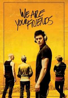 We Are Your Friends - Movie