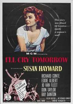 Ill Cry Tomorrow - Movie
