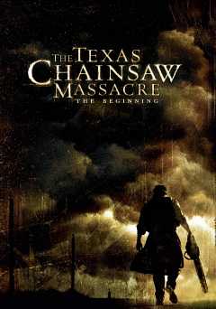 The Texas Chainsaw Massacre: The Beginning - Movie