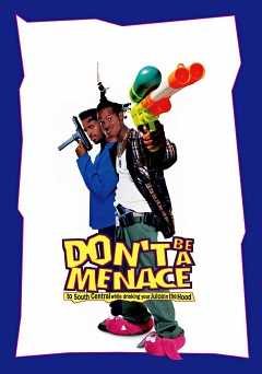 Dont Be a Menace to South Central While Drinking Your Juice in the Hood - Movie