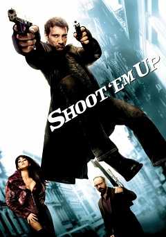 Shoot Em Up - Movie