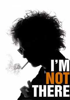 Im Not There - Movie