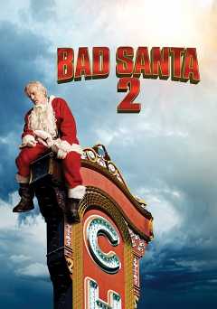 Bad Santa 2 - Movie