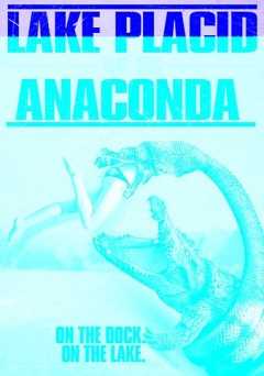 Lake Placid vs. Anaconda - Movie