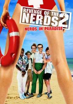 Revenge of the Nerds 2: Nerds in Paradise - starz 