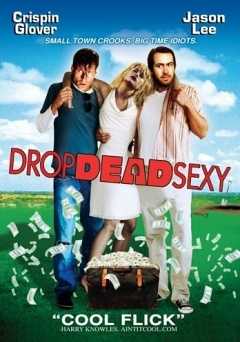 Drop Dead Sexy - Movie