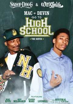 Mac & Devin Go to High School - Movie