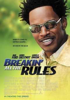 Breakin All the Rules - Movie
