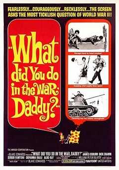 What Did You Do in the War, Daddy? - tubi tv