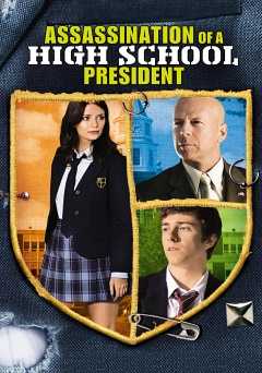 Assassination of a High School President - Movie