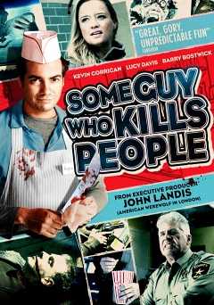 Some Guy Who Kills People - Movie