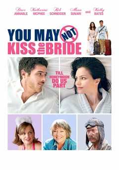 You May Not Kiss the Bride - vudu