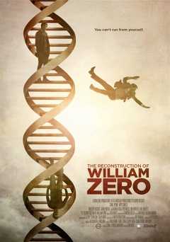 The Reconstruction of William Zero - Movie