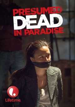 Presumed Dead In Paradise - Movie