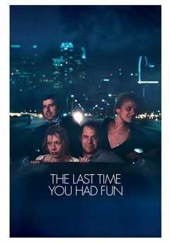The Last Time You Had Fun - Movie