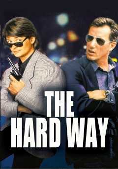 The Hard Way - Movie