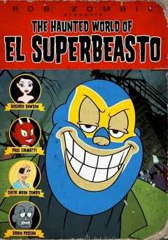 The Haunted World of El Superbeasto - tubi tv
