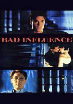 Bad Influence - Movie