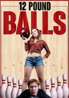12 Pound Balls - Movie